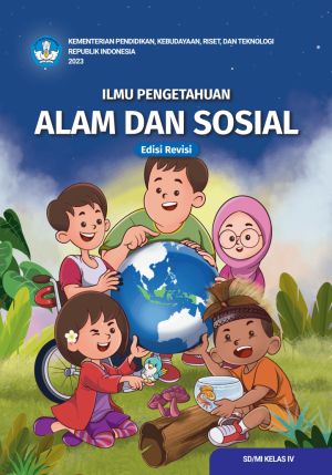 Ilmu Pengetahuan Alam dan Sosial untuk SD/MI Kelas IV (REVISI)